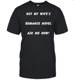 Celestine Martin Buy My Wifeâ€™S Romance Novel Ask Me How Shirt