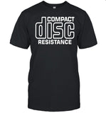Compact Disc Resistance Shirt