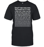 Crazy I Was Crazy Once They Locked Me In A Rubber Room A Rubber Room With Rats And Rats Make Me Crazy Shirt