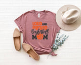 Loud and Proud Baseball Mom T-Shirt