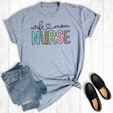 Wife Mom Nurse Graphic Tee