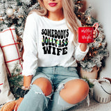 Somebody's Jolly Ass Wife Crewneck Sweatshirt Unisex T-shirt, Sweatshirt, Hoodie, Long Sleeve Tee