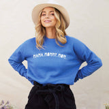 Mama Mommy Mom Sweatshirt