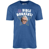 Baby Billy's Bible Bonkers - Unisex T-Shirt