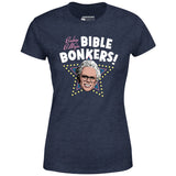 Baby Billy's Bible Bonkers - Women's T-Shirt