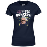 Baby Billy's Bible Bonkers - Women's T-Shirt