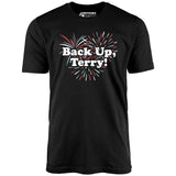Back Up, Terry! - Unisex T-Shirt