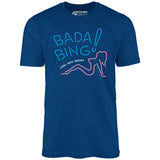 Bada Bing - The Sopranos - Unisex T-Shirt