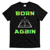 Born Again Gamer Saved Believe Forgiven T-Shirt