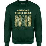 Bahooka Ribs & Grog - Rosemead, CA - Vintage Tiki Bar - Unisex Sweatshirt