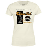 Baldwin Park Bowl - Baldwin Park, CA - Vintage Bowling Alley - Women's T-Shirt