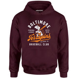 Baltimore Terrapins - Maryland - Vintage Defunct Baseball Teams - Unisex Hoodie