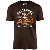Baltimore Terrapins - Maryland - Vintage Defunct Baseball Teams - Unisex T-Shirt