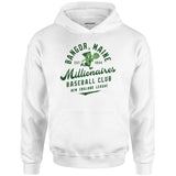 Bangor Millionaires - Maine - Vintage Defunct Baseball Teams - Unisex Hoodie