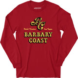 Barbary Coast Hotel & Casino - Vintage Las Vegas - Long Sleeve T-Shirt