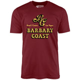 Barbary Coast Hotel & Casino - Vintage Las Vegas - Unisex T-Shirt