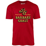 Barbary Coast Hotel & Casino - Vintage Las Vegas - Unisex T-Shirt