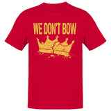 Don't Bow Broken Crown Men's T-Shirt