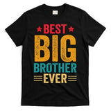 Best Big Brother Ever Big Brother For Teenage T-Shirt