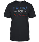 Cat Dad For Kamala Tee Shirt