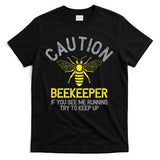 Beekeeper Caution Beekeeping Funny Bee Lover Gift T-Shirt