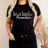 Be A Kind Human T-Shirt