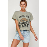 I Wanna Be A Cowboy Baby Graphic Crop Top