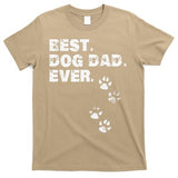 Best Dog Dad Ever Gift For Fathers Day T-Shirt