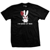 I Am Good At War Rabbit T-Shirt Style001