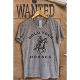 Hold Your Horses Weatern Vintage  Mineral Wash  Graphic  Tee