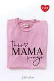 This Mama Prays Plus Mineral Graphic Top