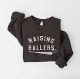 Raising Ballers Sweatshirt
