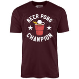 Beer Pong Champion - Unisex T-Shirt
