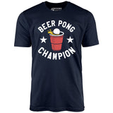 Beer Pong Champion - Unisex T-Shirt