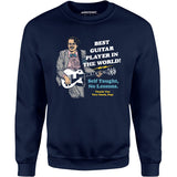 Best Guitar Player in The World! - Unisex Sweatshirt