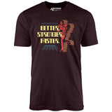 Better Stronger Faster - Unisex T-Shirt
