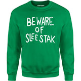 Beware of Sleestak - Unisex Sweatshirt
