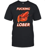 Cringeytees Fucking Lober Shirt