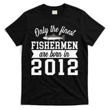 Birthday Finest Fishermen Born In 2012 10th Birthday T-Shirt