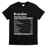 Brandon Gift Nutrition Facts Funny Personalized Name Brandon T-Shirt
