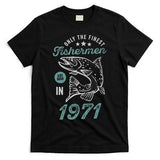 Born In 1971 50 Years Old Vintage 50th Birthday Fisherman T-Shirt