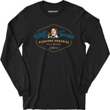 Biff Tannen's Pleasure Paradise - Long Sleeve T-Shirt
