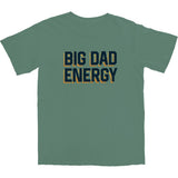 Big Dad Energy T Shirt