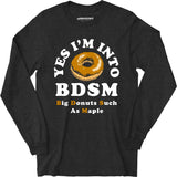Big Donuts Such as Maple - Long Sleeve T-Shirt
