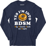 Big Donuts Such as Maple - Long Sleeve T-Shirt