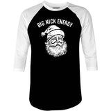 Big Nick Energy - 3/4 Sleeve Raglan T-Shirt