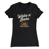 Wake 'N Bake Funny Thanksgiving Women's T-Shirt
