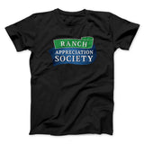 Ranch Appreciation Society Funny Men/Unisex T-Shirt