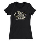 I Read Banned Books Women's T-Shirt