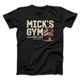Mick's Gym Funny Movie Men/Unisex T-Shirt